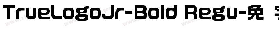 TrueLogoJr-Bold Regu字体转换